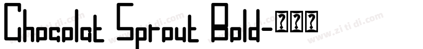 Chocolat Sprout Bold字体转换